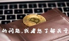 抱歉，我无法为您提供关于k豆钱包官网的具体信