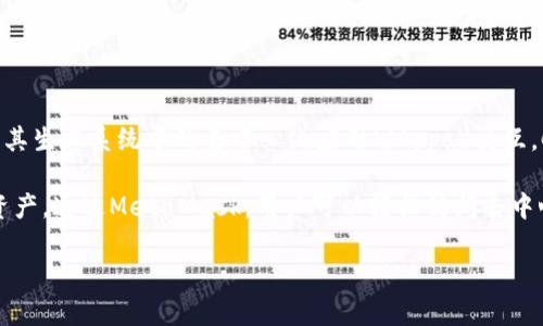 MetaMask是由美国公司Consensys开发的一款加密货币钱包和浏览器扩展，专门用于与以太坊区块链及其生态系统中的去中心化应用（dApps）交互。Consensys成立于2014年，总部位于纽约，是区块链技术和以太坊生态系统的重要参与者之一。

MetaMask允许用户安全地存储以太币（ETH）和ERC-20代币，并提供简便的方式来管理和交易这些数字资产。通过MetaMask，用户可以轻松访问去中心化金融（DeFi）平台、非同质化代币（NFT）市场等，再通过其集成的Web3功能与其他区块链应用进行互动。

如果您还有其他关于MetaMask或区块链的问题，随时可以问我！