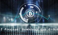 Unlock the Future of Finance: Download the C-Bit Digital Wal